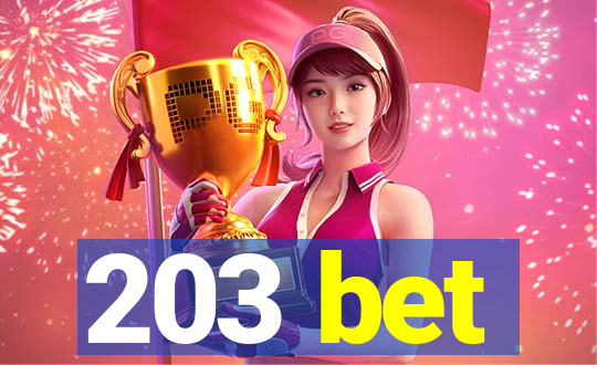 203 bet